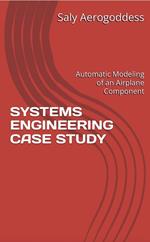 SYSTEMS ENGINEERING Automatic Modeling of an Airplane Component