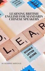 Learning British English for Mandarin Chinese Speakers