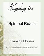 Navigating the Spiritual Realm through Dreams