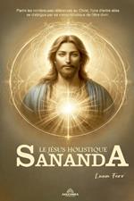 Sananda Le J?sus Holistique