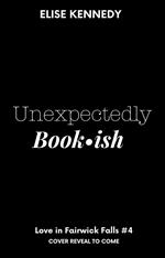 Unexpectedly Bookish