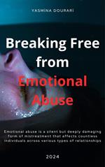 Breaking Free from Emotional Abuse