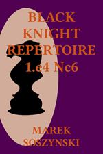 Black Knight Repertoire 1.e4 Nc6