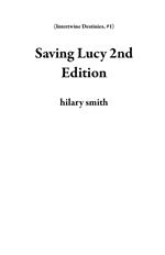 Saving Lucy 2nd Edition