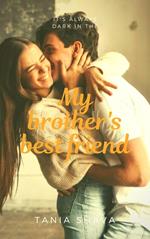 My Brother's Best Friend Book 1