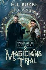 Spellsmith & Carver: Magicians' Trial