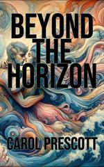 Beyond the Horizon