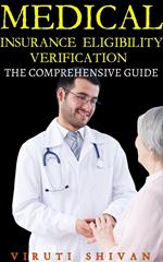 Medical Insurance Eligibility Verification - The Comprehensive Guide