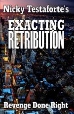 Exacting Retribution