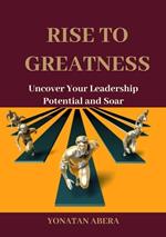 Rise to Greatness