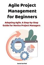 Agile Project Management for Beginners