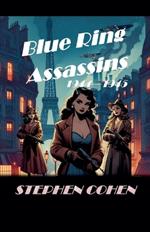 Blue Ring Assassins - 1944 - 1945