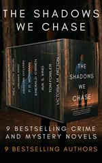 The Shadows We Chase: A Crime and Mystery Boxed Set