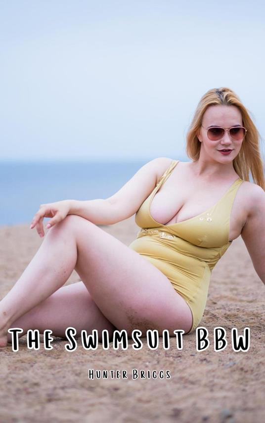 The Swimsuit BBW