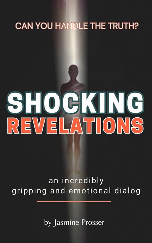 Shocking Revelations