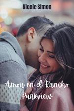 Amor en el Rancho Parkview