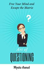 Art of Questioning