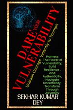 Dare Your Vulnerability