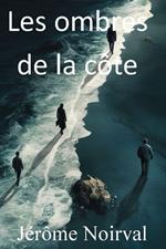 Les ombres de la côte