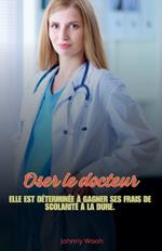 Oser le docteur