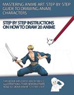 Mastering Anime Art: Step-by-Step Guide to Drawing Anime Characters