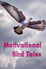 Motivational Bird Tales