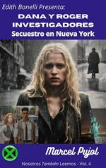 Dana y Roger Investigadores - Secuestro en Nueva York