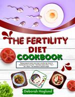 The Fertility Diet Cookbook