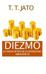 Diezmo: La fuerza detrás de las bendiciones abrahámicas