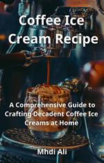 Coffee Ice Cream Recipe