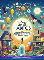 La Magia de los Hábitos