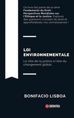 Loi Environnementale: Le Rôle de la Justice à L'ère du Changement Global