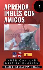 Aprenda inglés con amigos: Parte 1