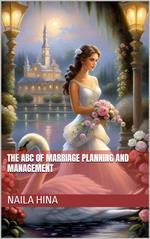 The ABC of Marriage Planning and Management