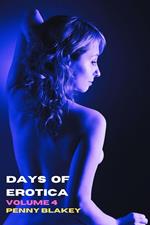 Days of Erotica: Volume 4