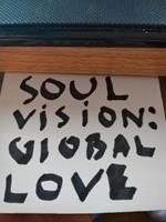 Soul Vision: Global Love