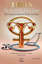 H?lia: The Secret of the Uterus - The Connection Between Womb and Heart