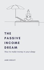 The Passive Income Dream