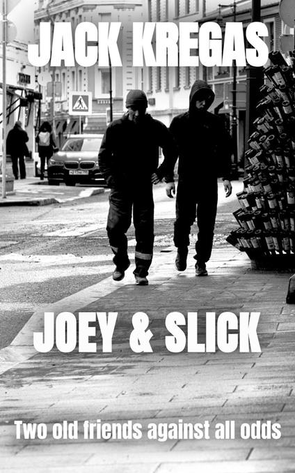 Joey & Slick