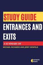 Study guide of Entrances and Exits by Michael Richards and Jerry Seinfeld (keynote reads)