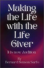 Making the Life with the Life Giver