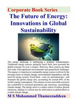 The Future of Energy - Innovations in Global Sustainability