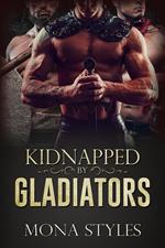 Kidnapped by Gladiators