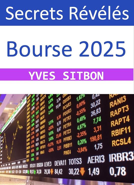 Bourse 2025 : Secrets Révélés