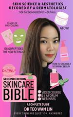 Skincare Bible - Second Edition: Skin Science & Aesthetics Decoded by a Dermatologist