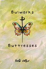 Bulwarks & Buttresses