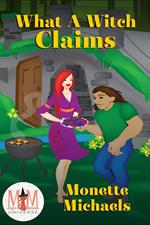 What A Witch Claims: Magic and Mayhem Universe