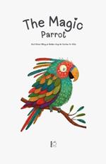 The Magic Parrot And Other Bilingual Italian-English Stories for Kids