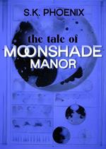 The Tale of Moonshade Manor