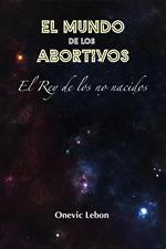 El Mundo De Los Abortivos
